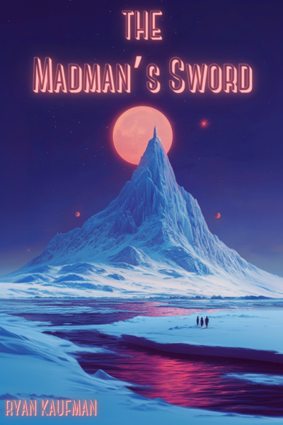 The Madman's Sword [Fantasy/Light Progression/Treasure Hunt]