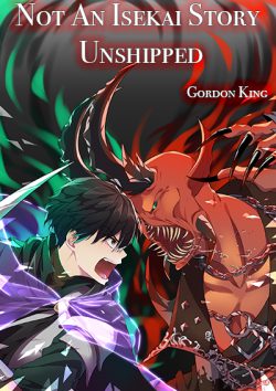 Not An Isekai Story Unshipped [LitRPG]