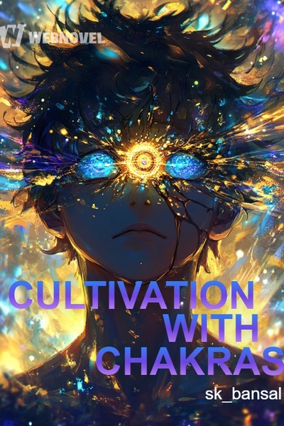 CULTIVATION WITH CHAKRAS