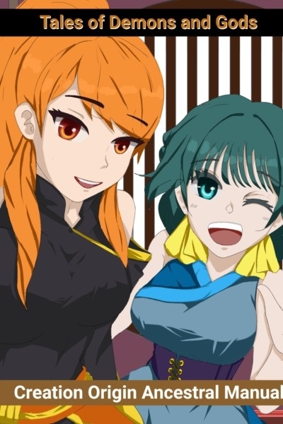 Tales of Demons and Gods [ CREATION ORIGIN ANCESTRAL MANUAL]