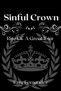 Sinful Crown: Rise of a Great Tsar