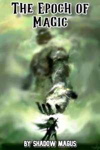 The Epoch of Magic