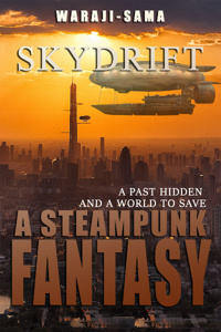 Skydrift: A Steampunk Fantasy (edited version)