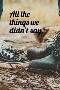All The Things We Didn’t Say