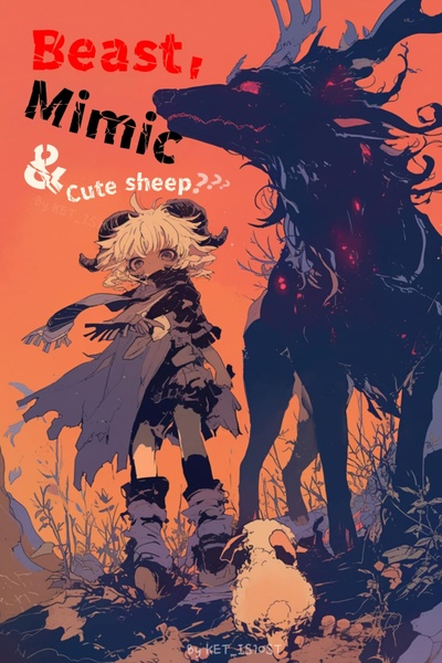 Beast, Mimic, and Cute sheep: A world in ruin