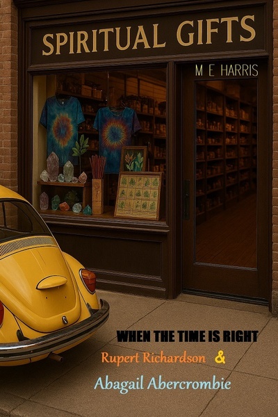 WHEN THE TIME IS RIGHT, Rupert Richardson and Abagail Abercrombie