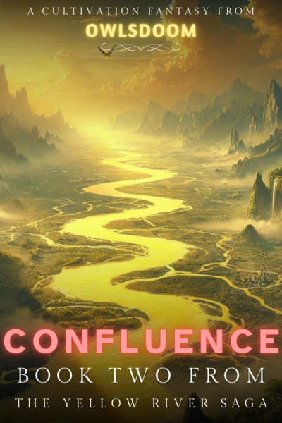 The Yellow River Saga [ Epic Cultivation Fantasy Series]