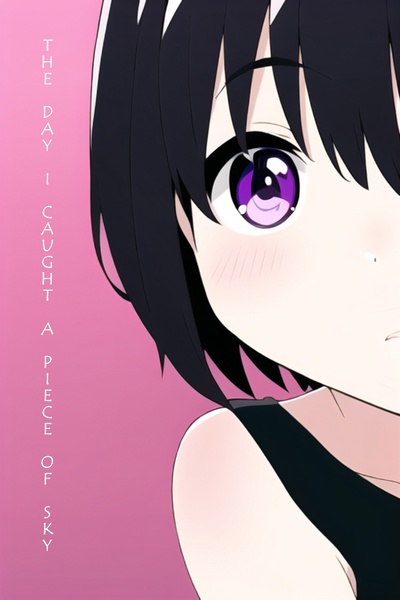 The Day I Caught A Piece Of Sky