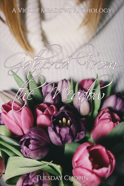 Gathered From the Meadow